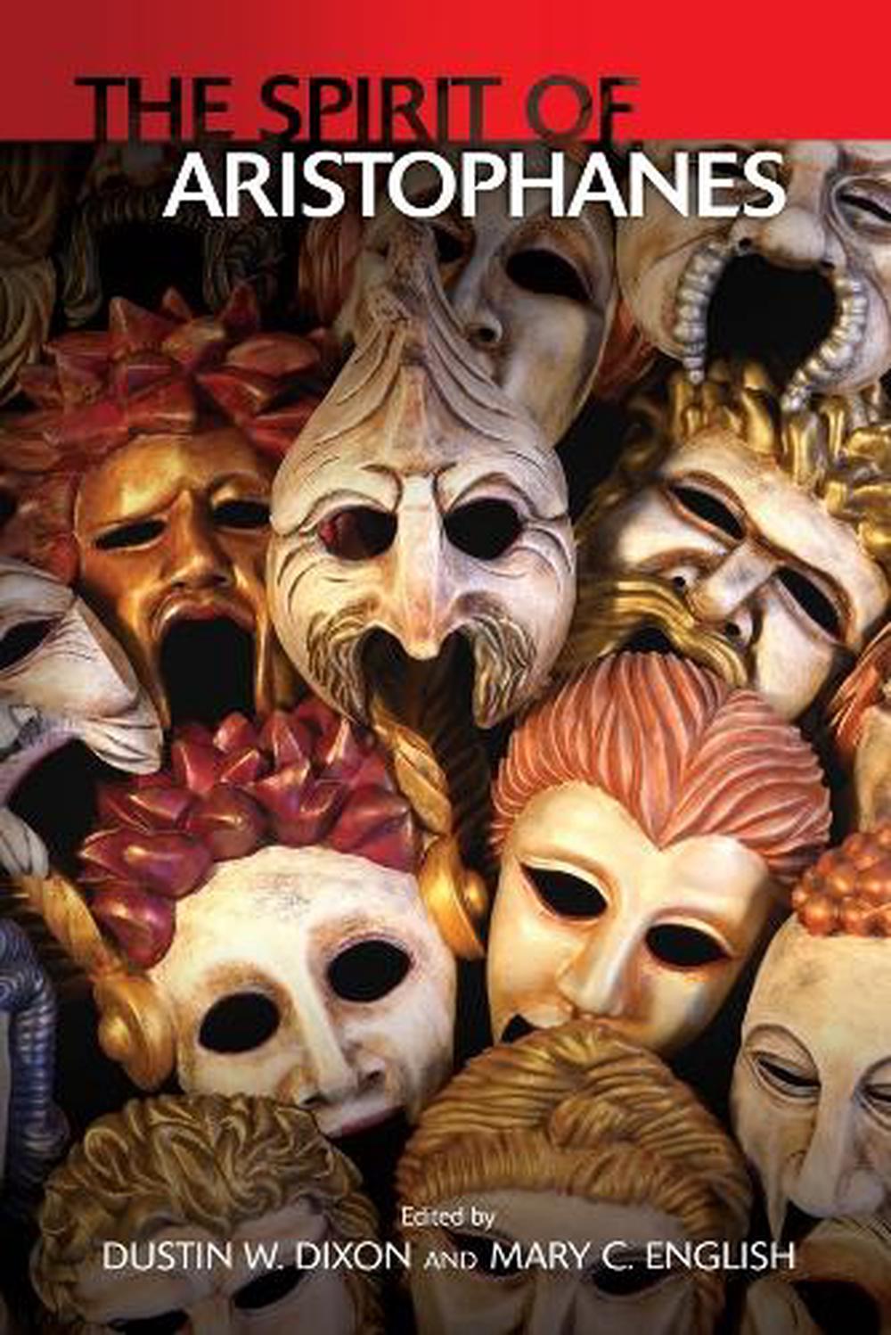 The Spirit of Aristophanes, 9781399511988