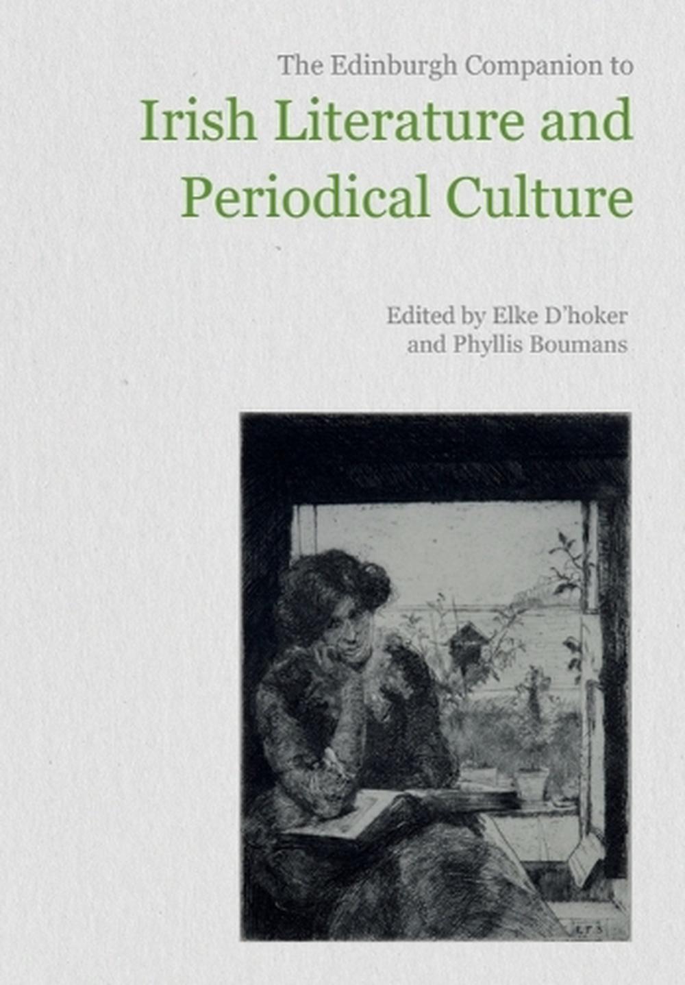 The Edinburgh Companion to Irish Literature and Periodical Culture, 9781399541251