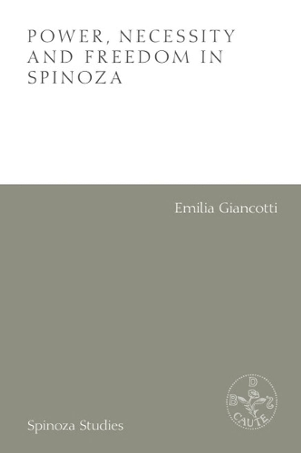 Power, Necessity and Freedom in Spinoza by Emilia Giancotti - ISBN: 9781399548908