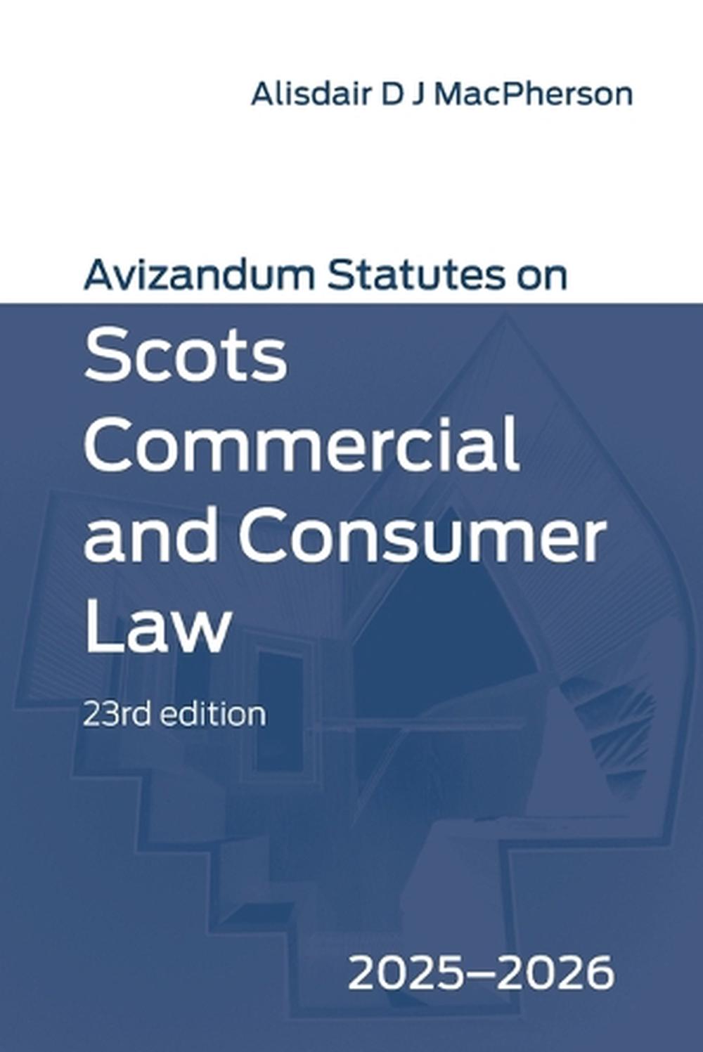 Avizandum Statutes on Scots Commercial and Consumer Law, 9781399554275