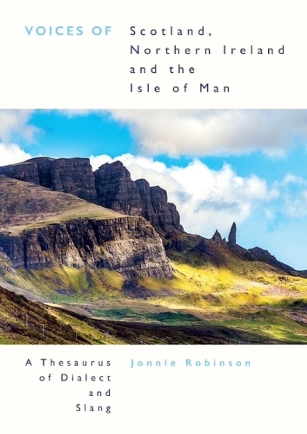 Voices of Scotland, Northern Ireland and the Isle of  Man by Jonnie Robinson - ISBN: 9781399556569