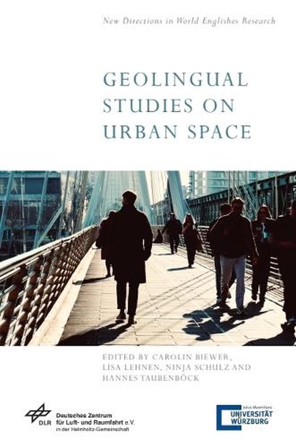 Geolingual Studies on Urban Space, 9781399556606