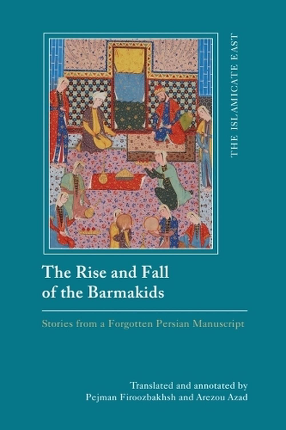 The Rise and Fall of the Barmakids, 9781399559317
