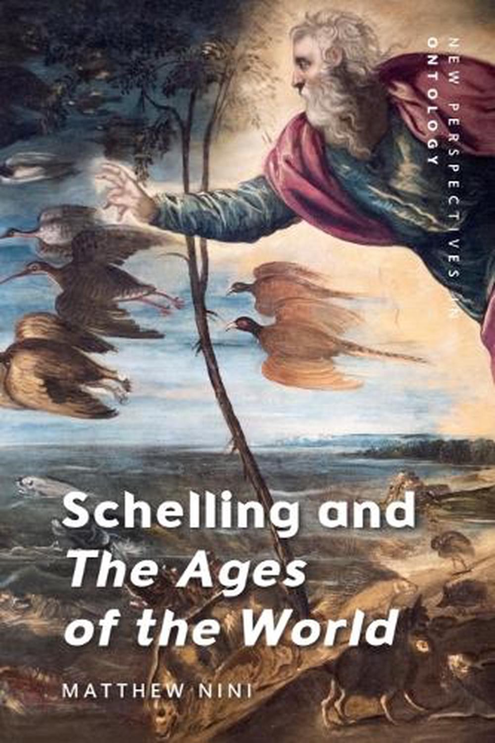 Schelling and The Ages of the World, 9781399564632