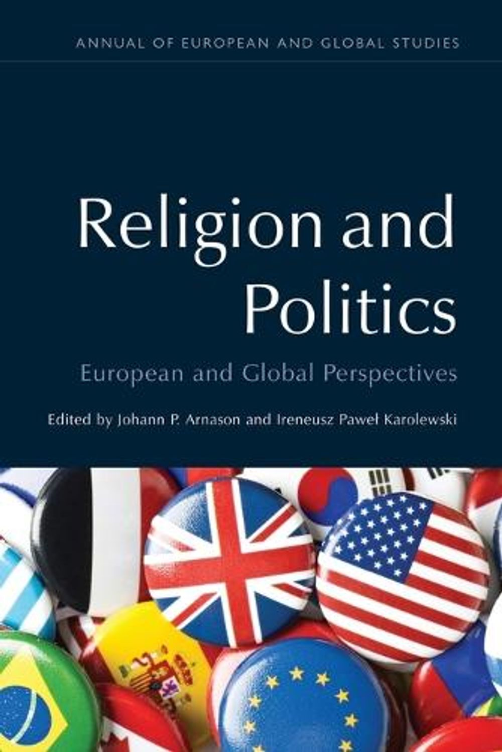 Religion and Politics by Johann P. Arnason - ISBN: 9781399565905