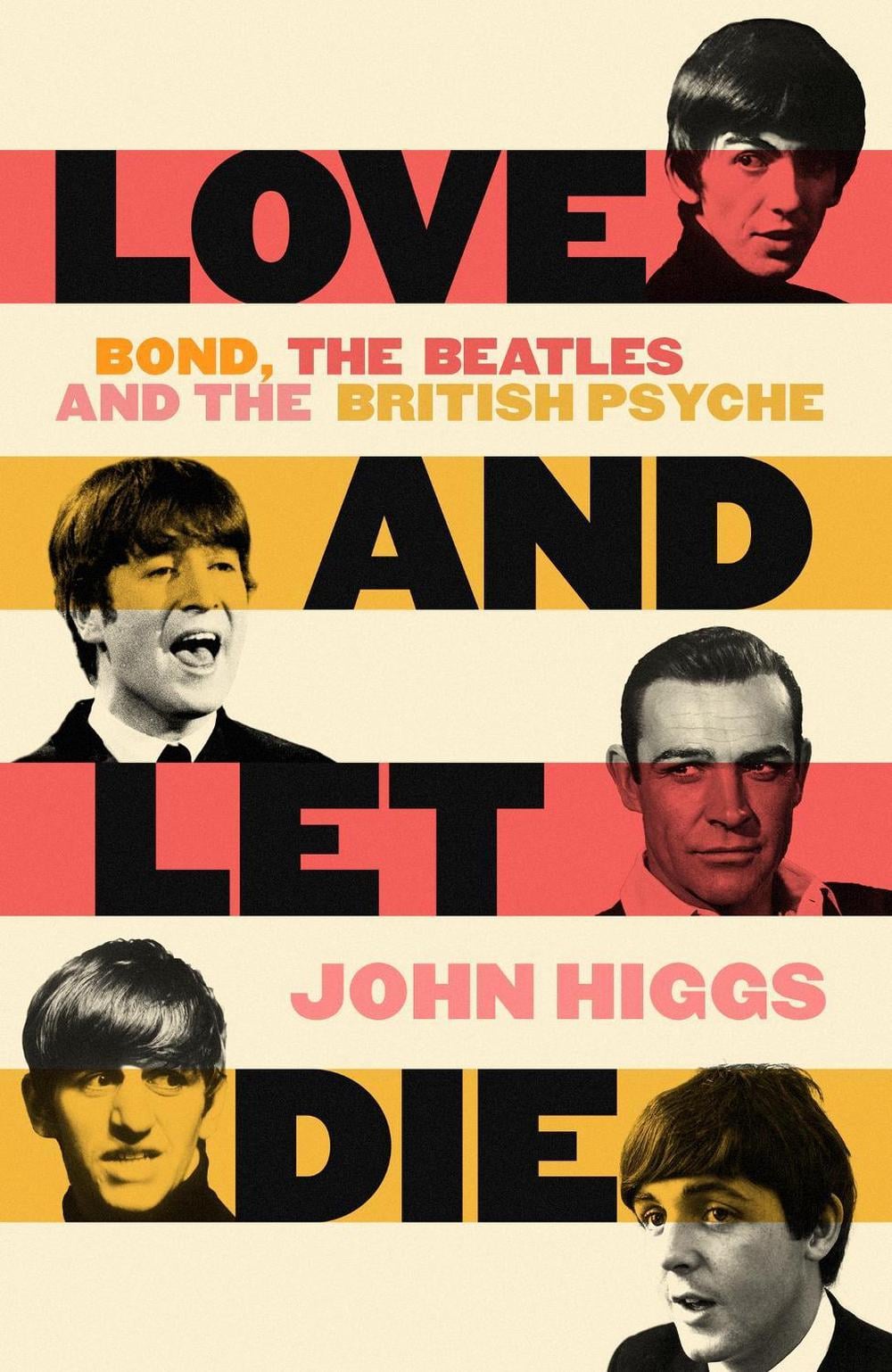 Love and Let Die by John Higgs - ISBN: 9781399600163