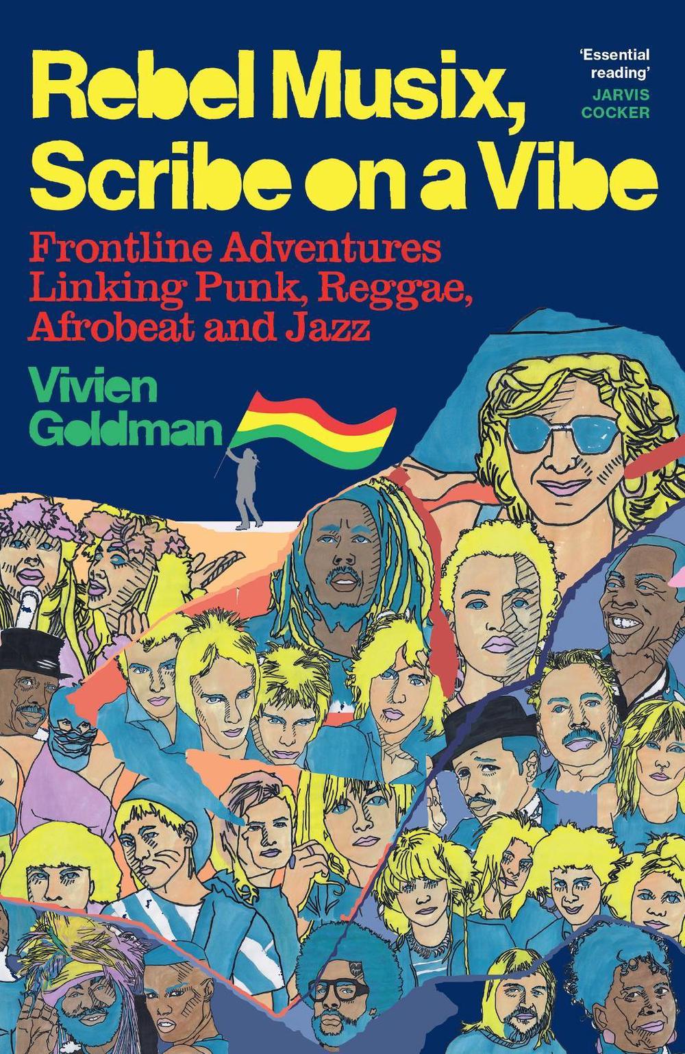 Rebel Musix, Scribe on a Vibe by Vivien Goldman - ISBN: 9781399601757