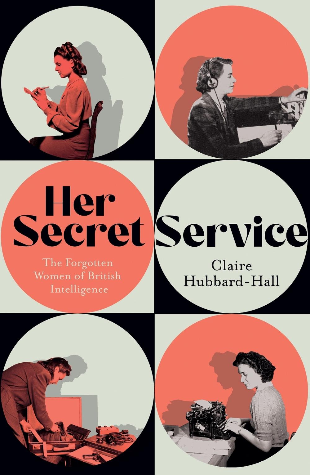 Her Secret Service by Claire Hubbard-Hall - ISBN: 9781399603447