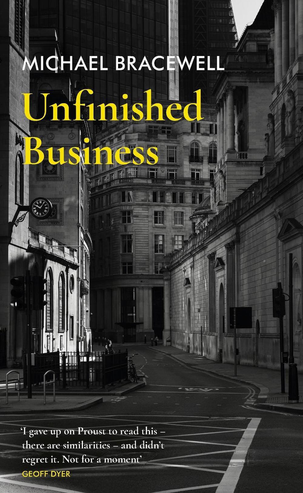 Unfinished Business by Michael Bracewell - ISBN: 9781399604390