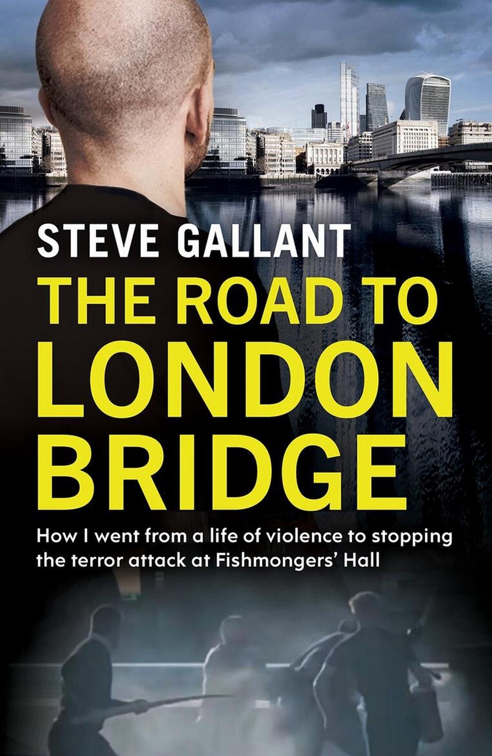 The Road to London Bridge by Steve Gallant - ISBN: 9781399604857
