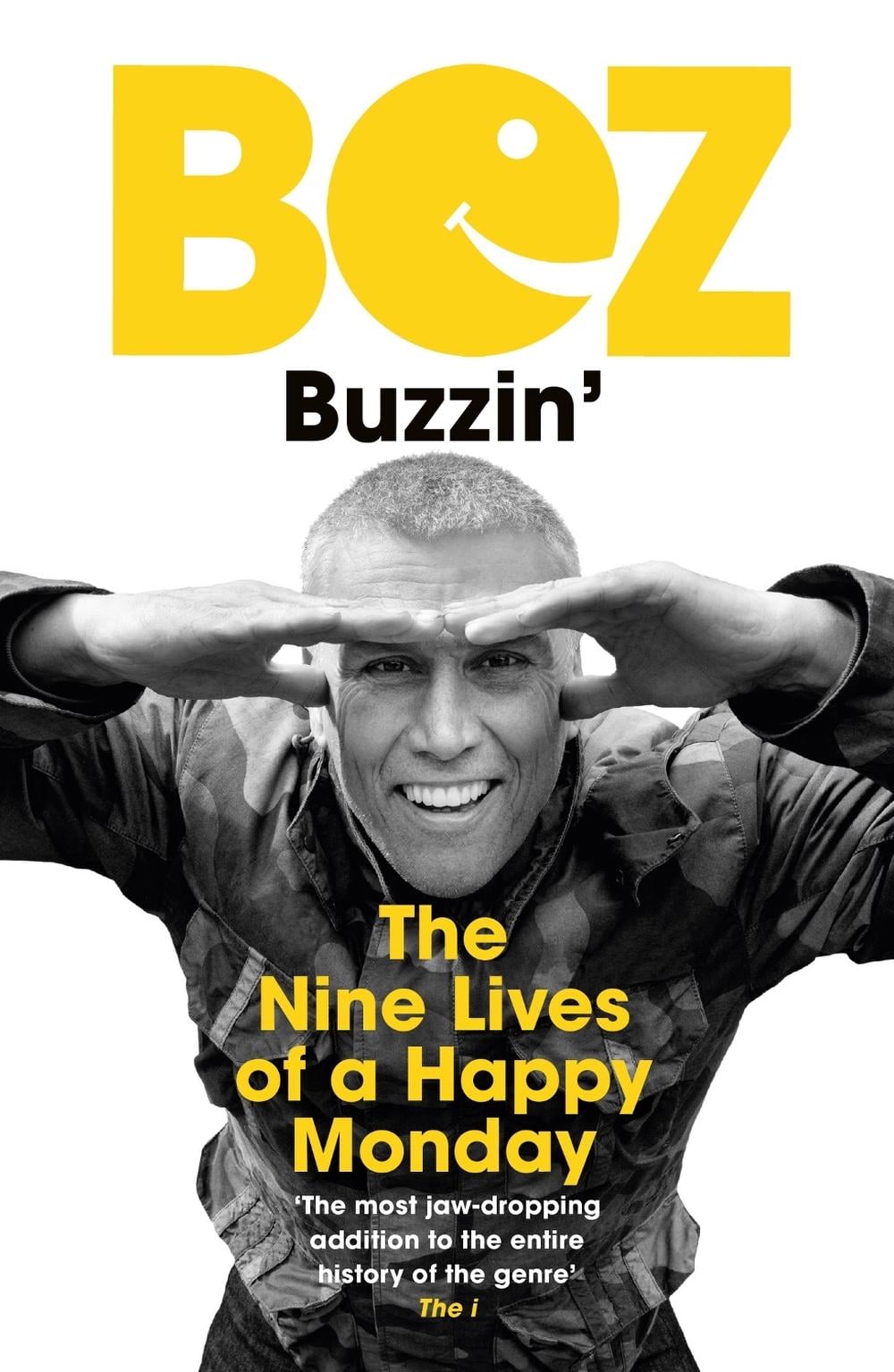 Buzzin' by Bez - ISBN: 9781399605083