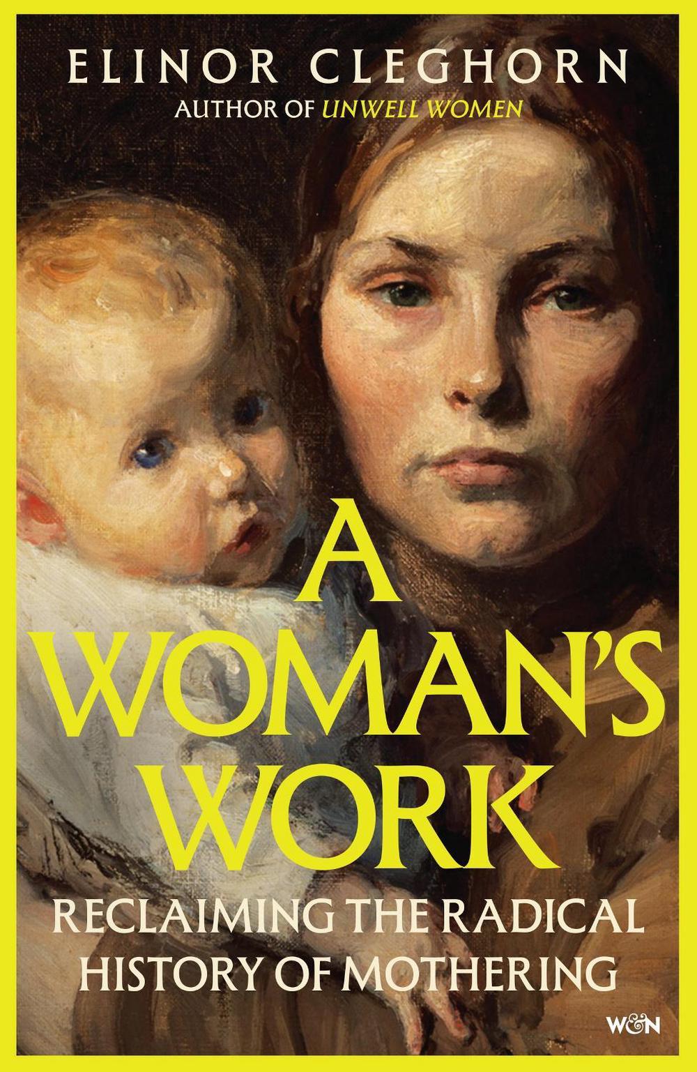 A Woman’s Work by Elinor Cleghorn - ISBN: 9781399605427