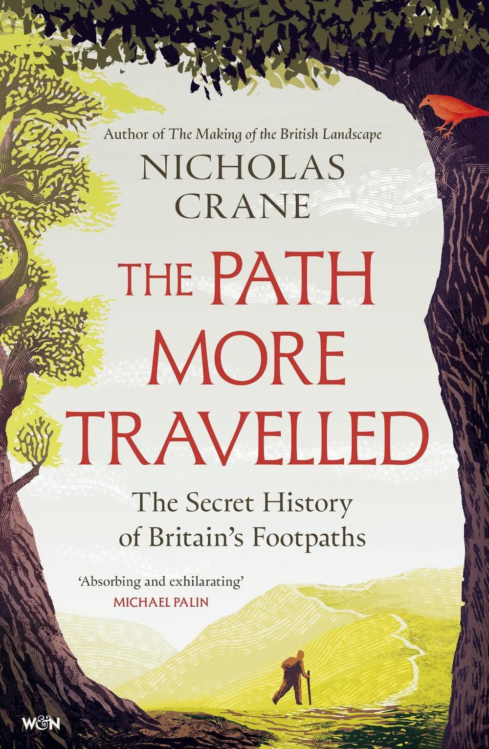 The Path More Travelled by Nicholas Crane - ISBN: 9781399605816