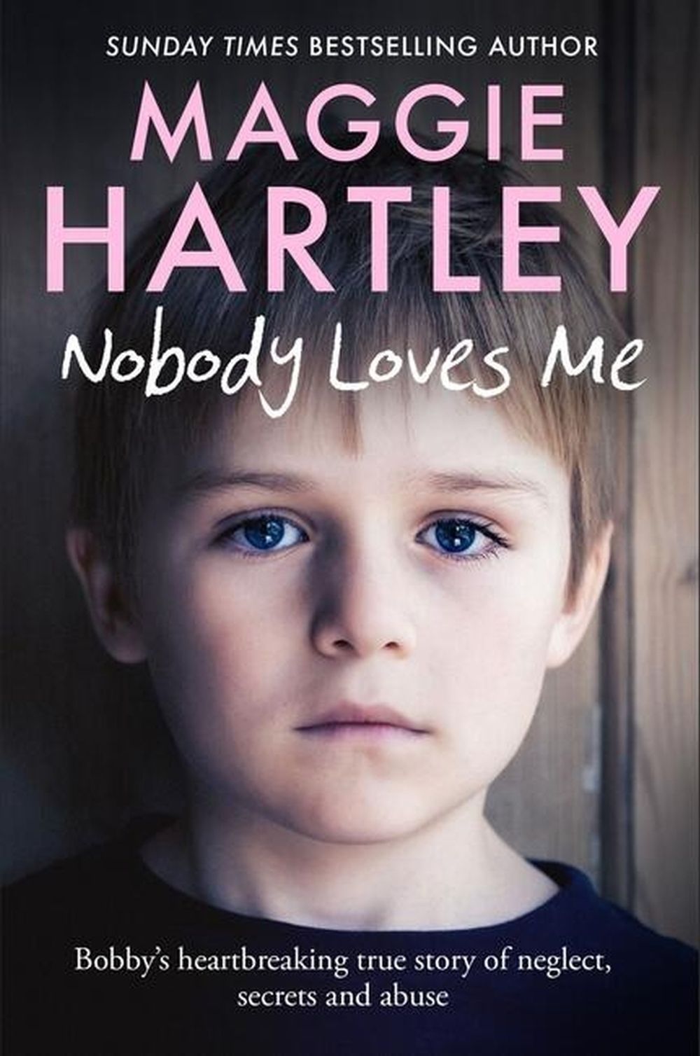 Nobody Loves Me by Maggie Hartley - ISBN: 9781399606608