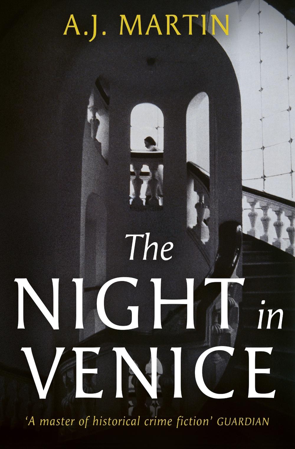 The Night in Venice by A.J. Martin - ISBN: 9781399608039