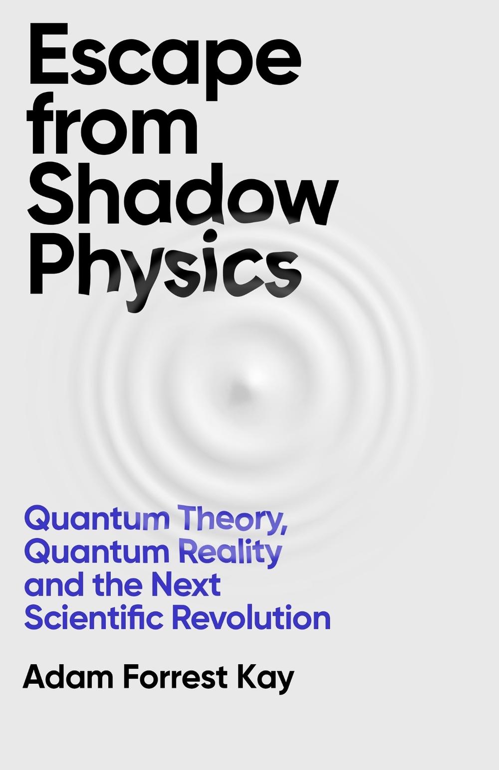 Escape From Shadow Physics, 9781399609586