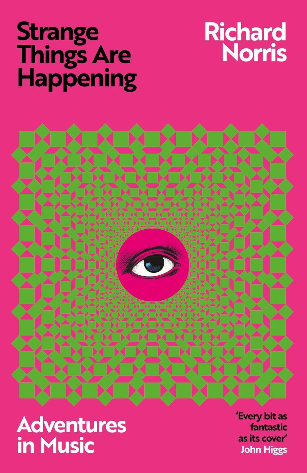 Strange Things Are Happening by Richard Norris - ISBN: 9781399609760