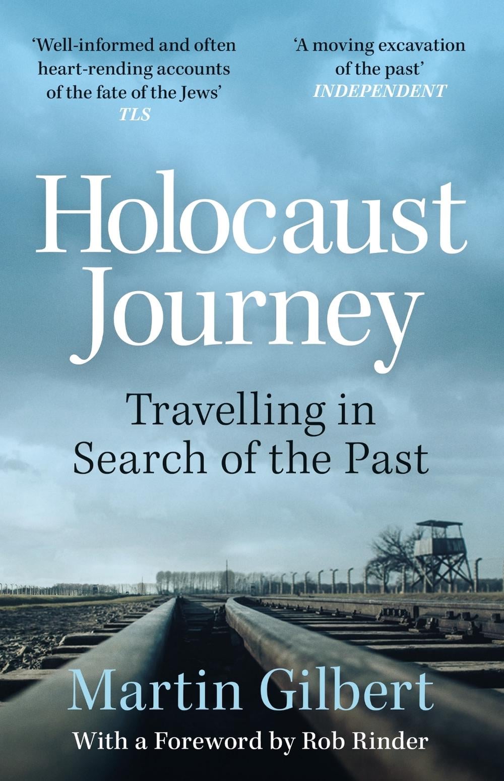 Holocaust Journey: Travelling In Search Of The Past by Sir Martin Gilbert - ISBN: 9781399610902