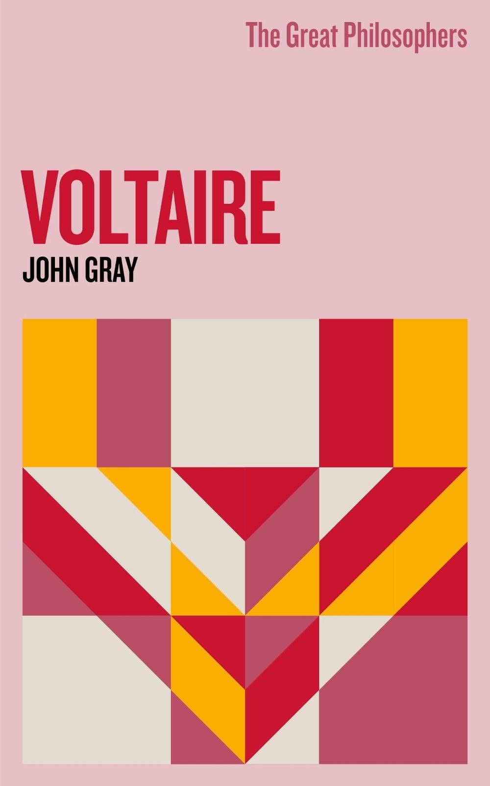 The Great Philosophers: Voltaire by John Gray - ISBN: 9781399612302