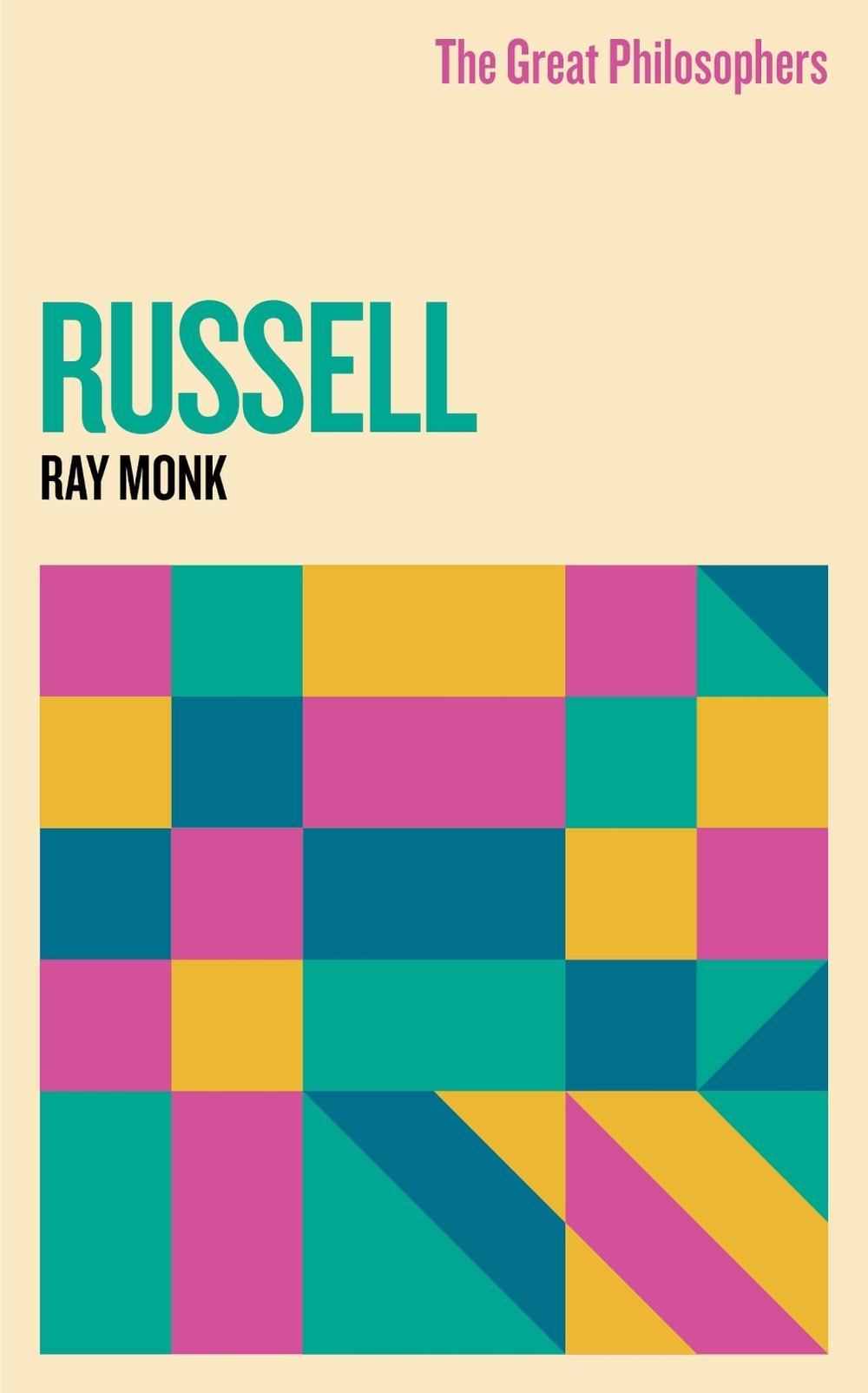 The Great Philosophers: Russell by Ray Monk - ISBN: 9781399612357