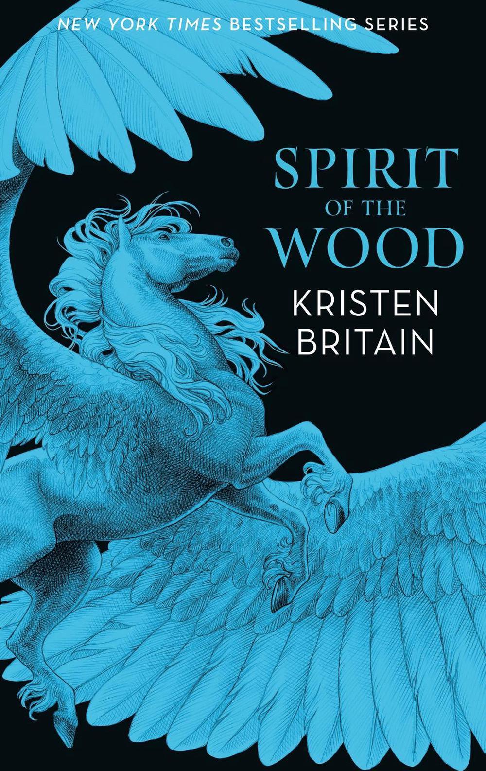 Spirit of the Wood by Kristen Britain - ISBN: 9781399613705