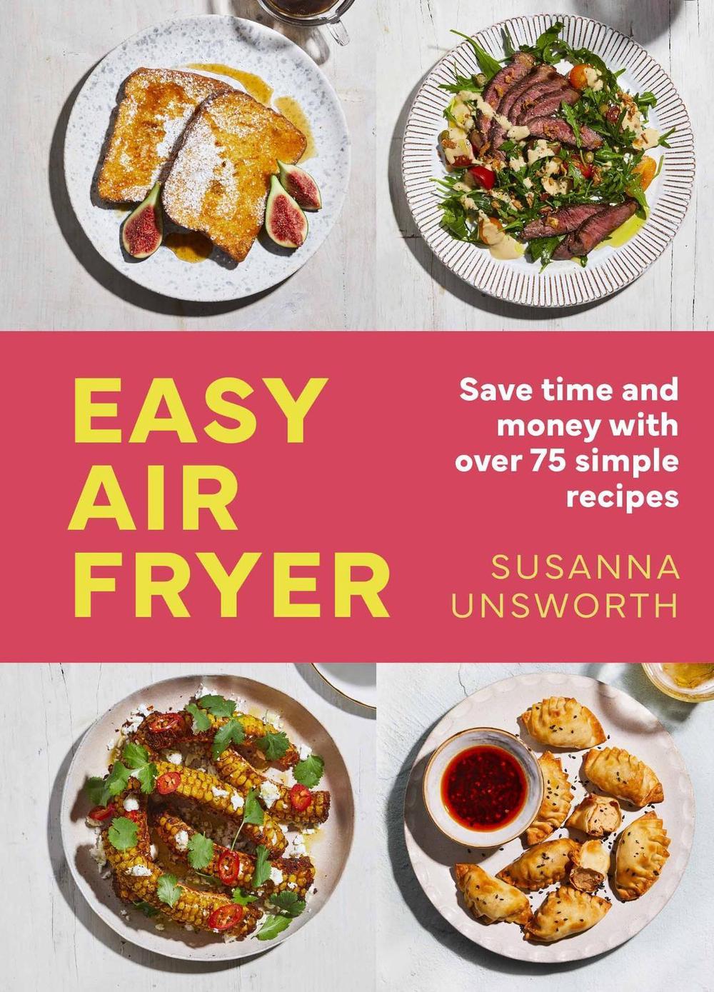 Easy Air Fryer by Susanna Unsworth - ISBN: 9781399614030