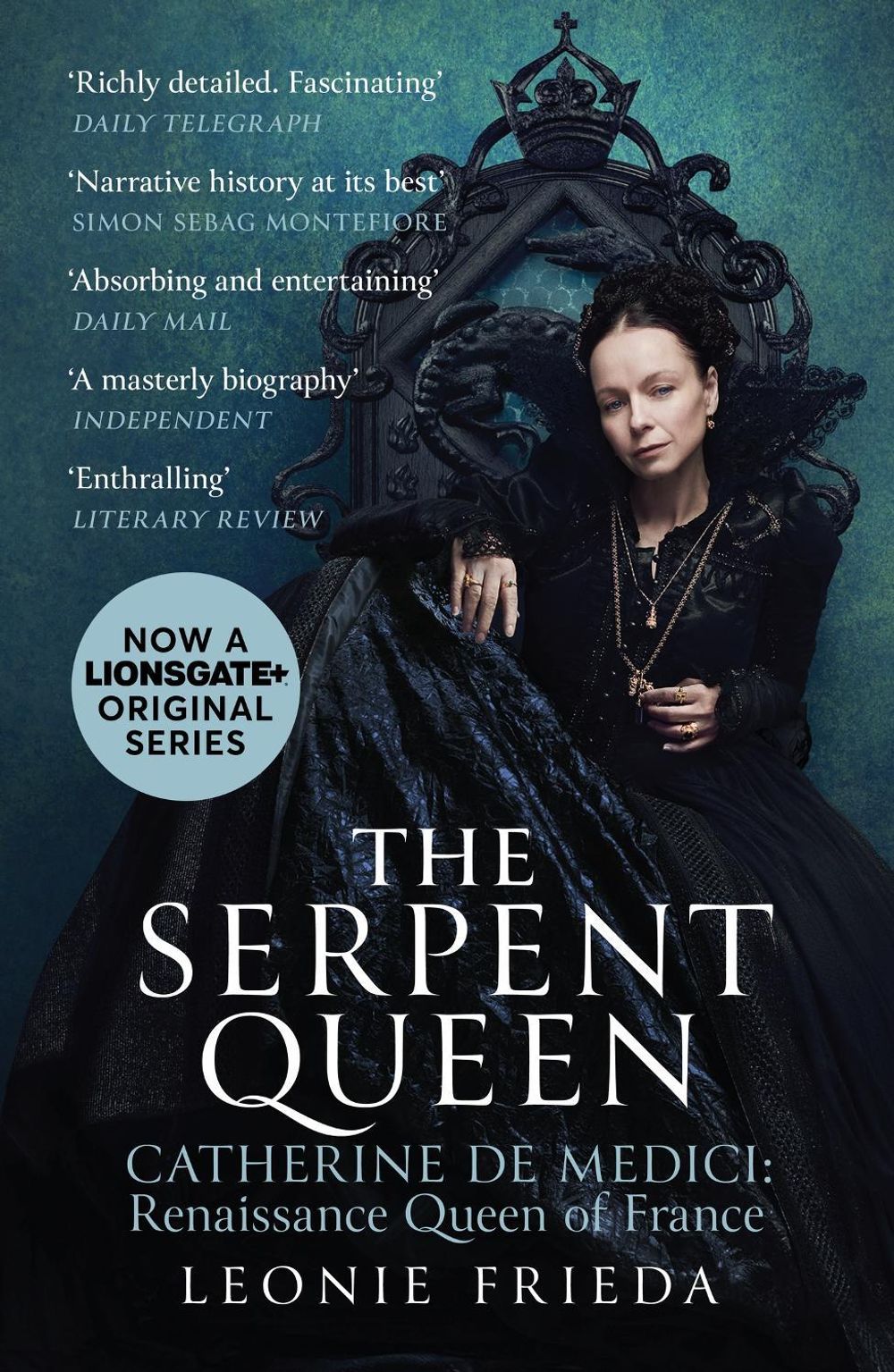 The Serpent Queen by Leonie Frieda - ISBN: 9781399614207