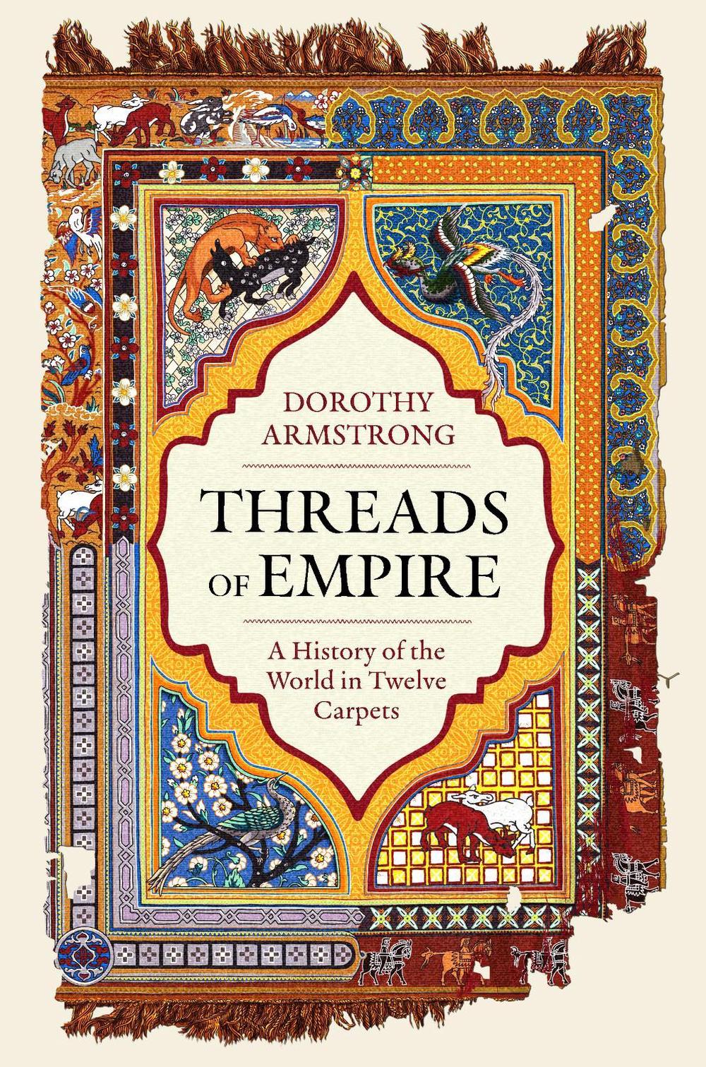 Threads of Empire by Dorothy Armstrong - ISBN: 9781399614245