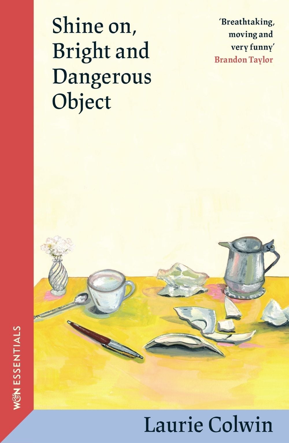 Shine on, Bright and Dangerous Object by Laurie Colwin - ISBN: 9781399614450