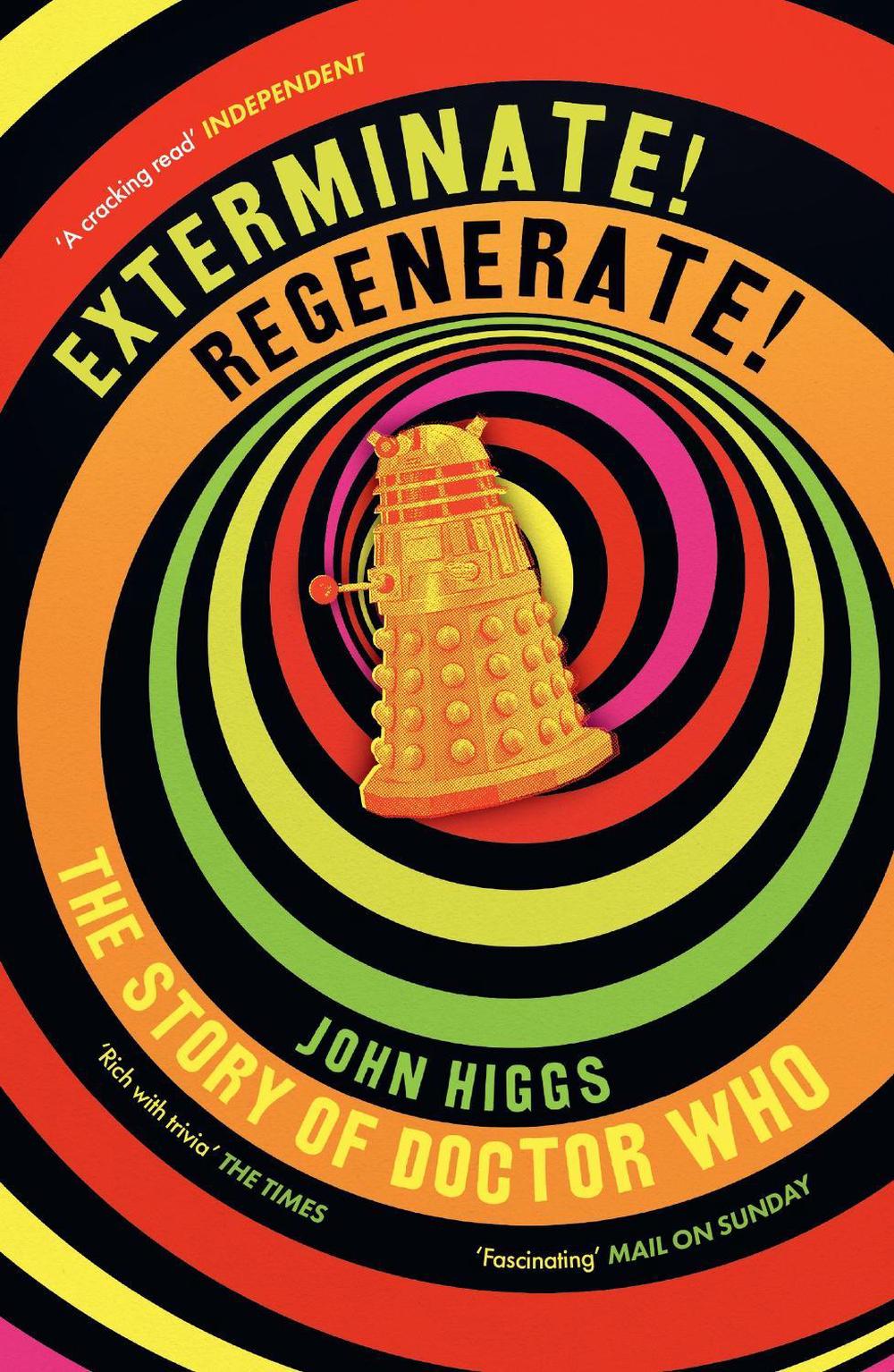 Exterminate/Regenerate by John Higgs - ISBN: 9781399614788