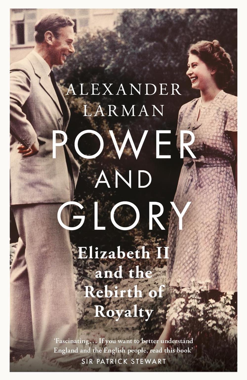 Power and Glory - As seen on Channel 4’s Edward vs George by Alexander Larman - ISBN: 9781399615495