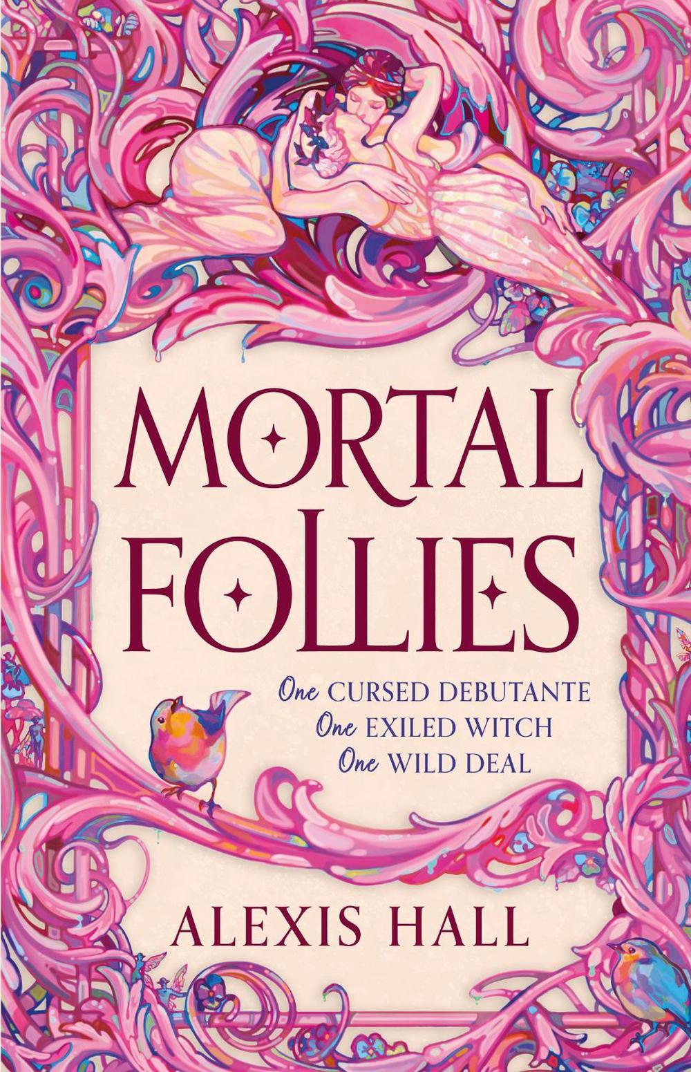 Mortal Follies by Alexis Hall - ISBN: 9781399616447