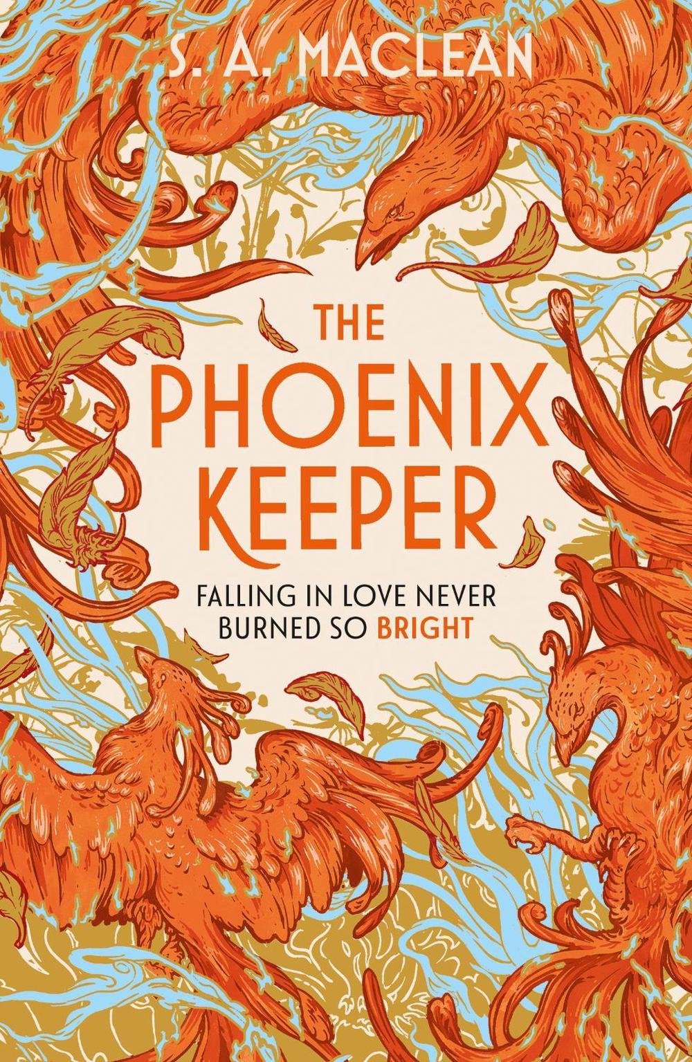 The Phoenix Keeper by S.A. MacLean - ISBN: 9781399616577