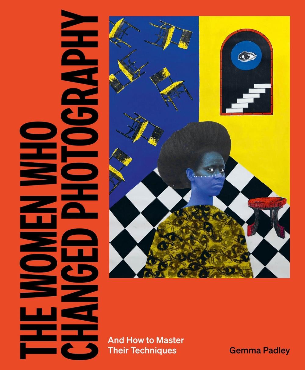 The Women Who Changed Photography, 9781399617277