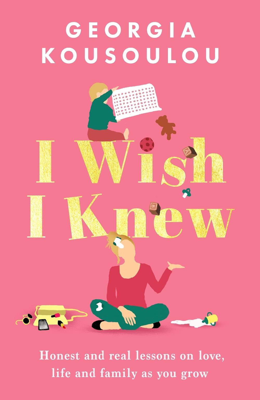 I Wish I Knew by Georgia Kousoulou - ISBN: 9781399619837
