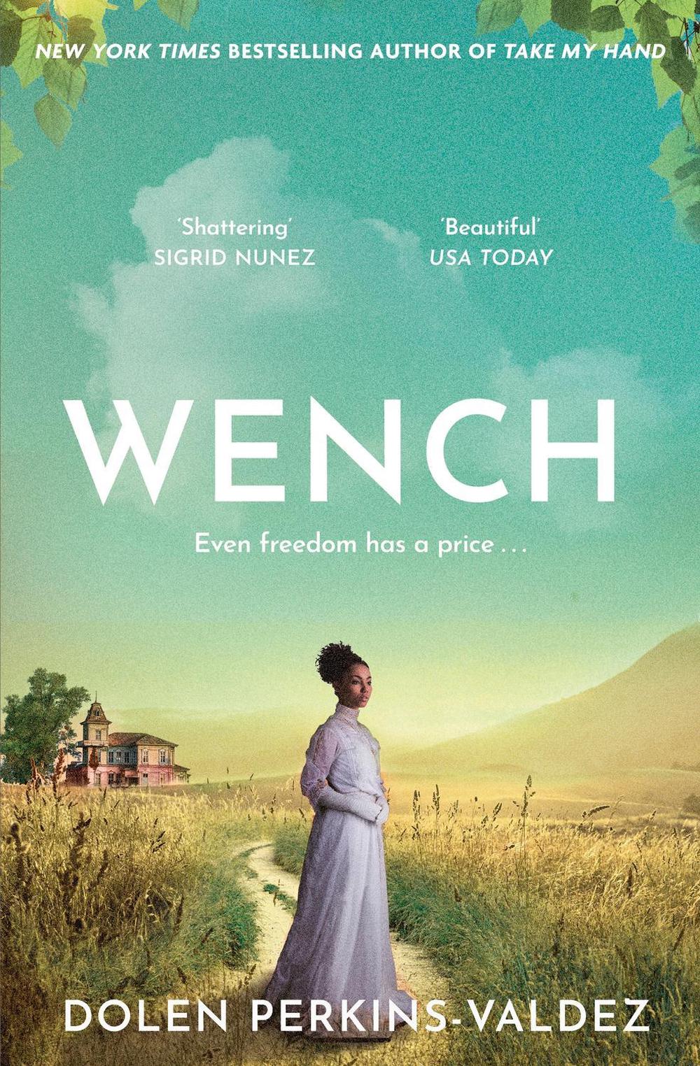 Wench by Dolen Perkins-Valdez - ISBN: 9781399620321