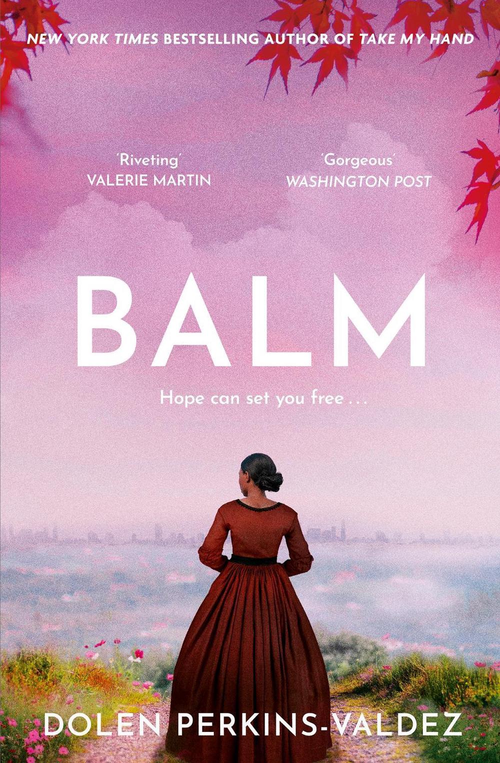 Balm by Dolen Perkins-Valdez - ISBN: 9781399620352