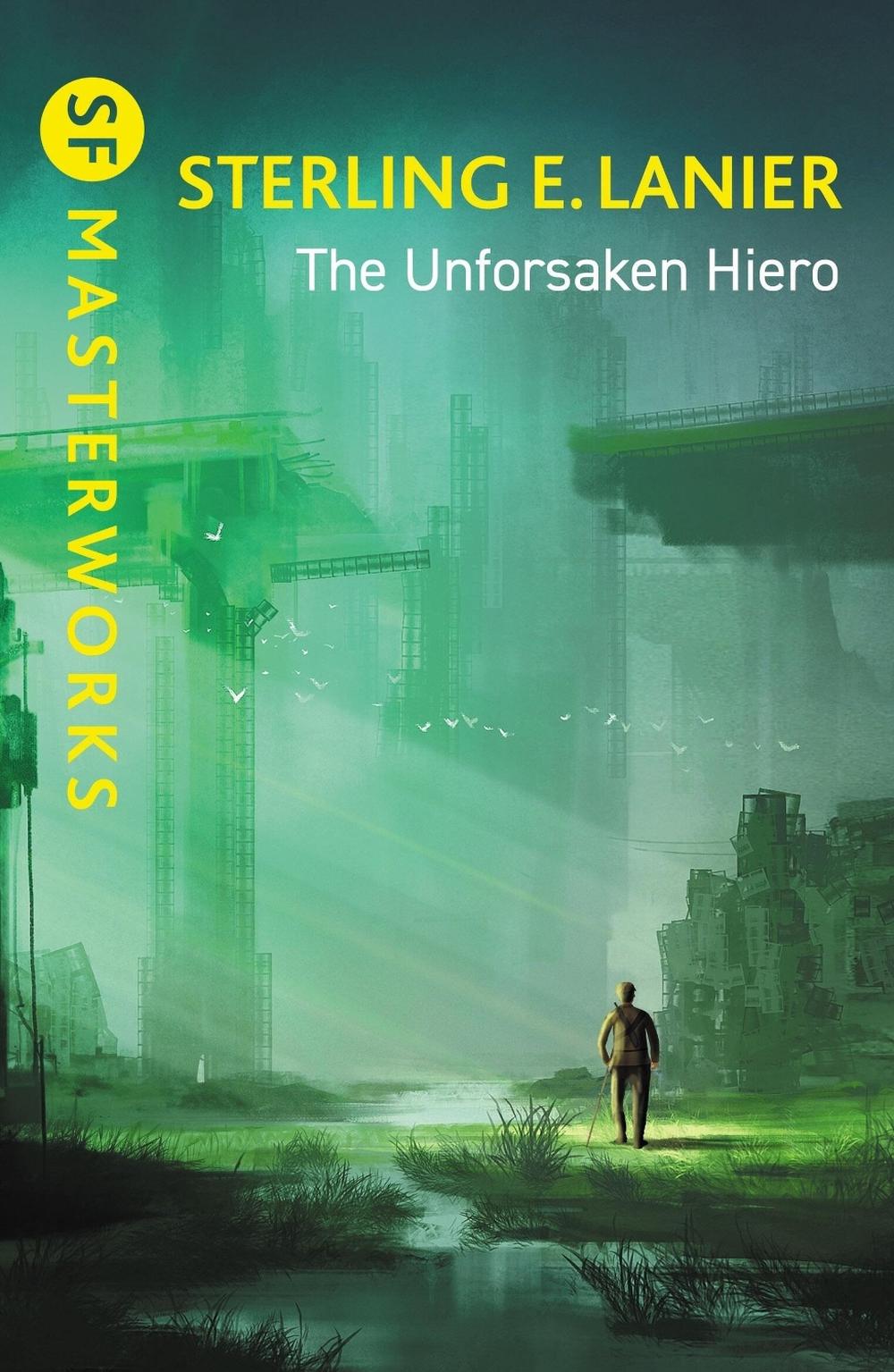 The Unforsaken Hiero by Sterling E. Lanier - ISBN: 9781399620574