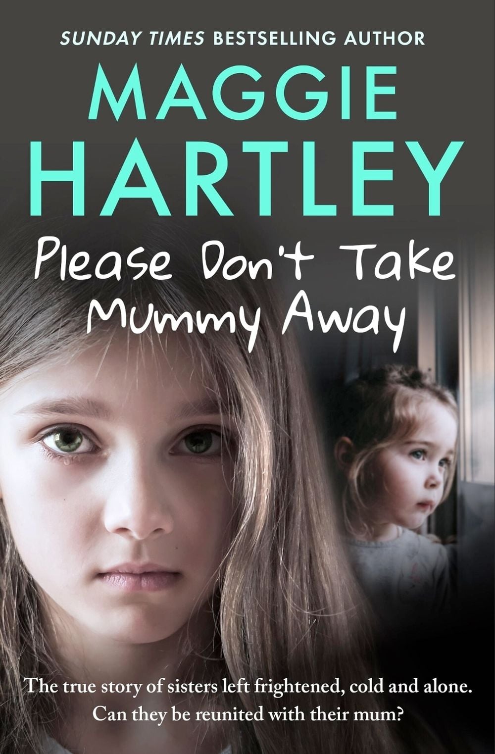 Please Don't Take Mummy Away by Maggie Hartley - ISBN: 9781399620888