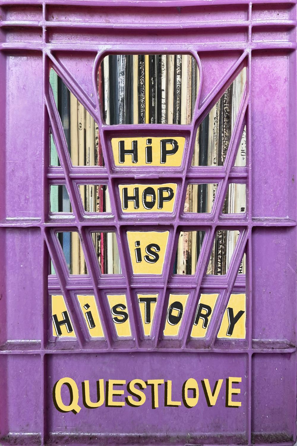 Hip-Hop Is History by Questlove - ISBN: 9781399621625