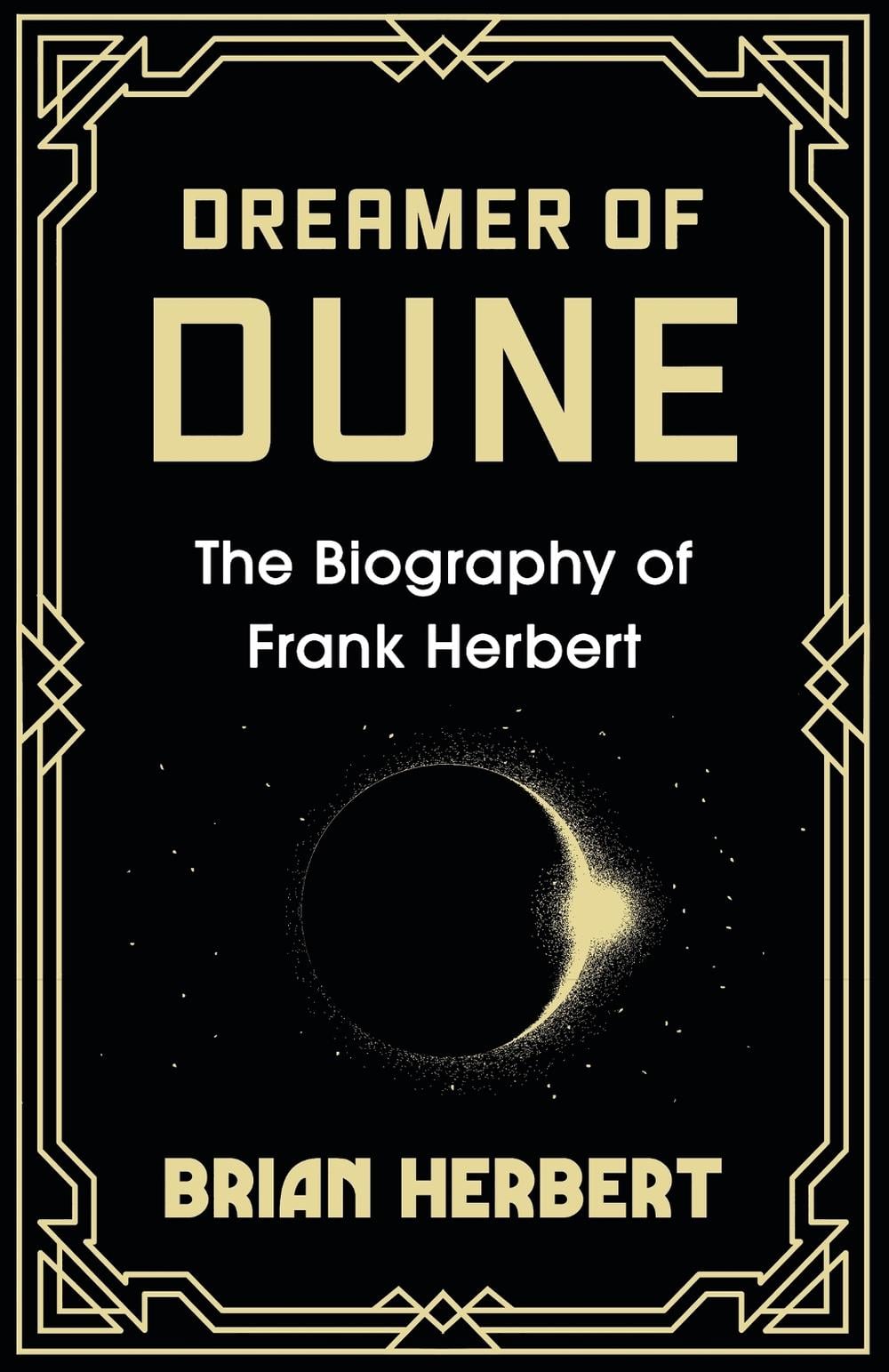 Dreamer of Dune by Brian Herbert - ISBN: 9781399621939
