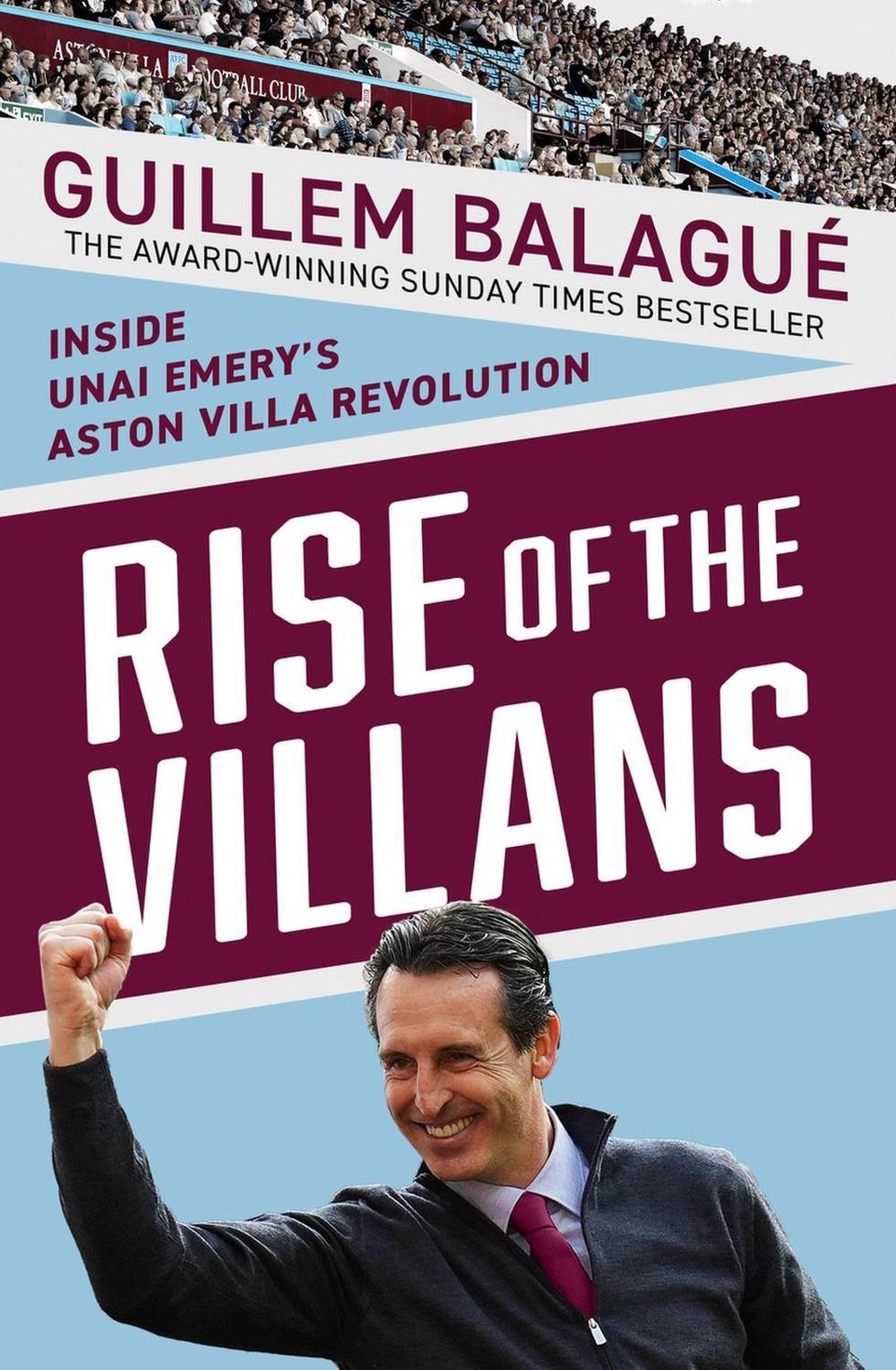 Rise of the Villans by Guillem Balague - ISBN: 9781399625067