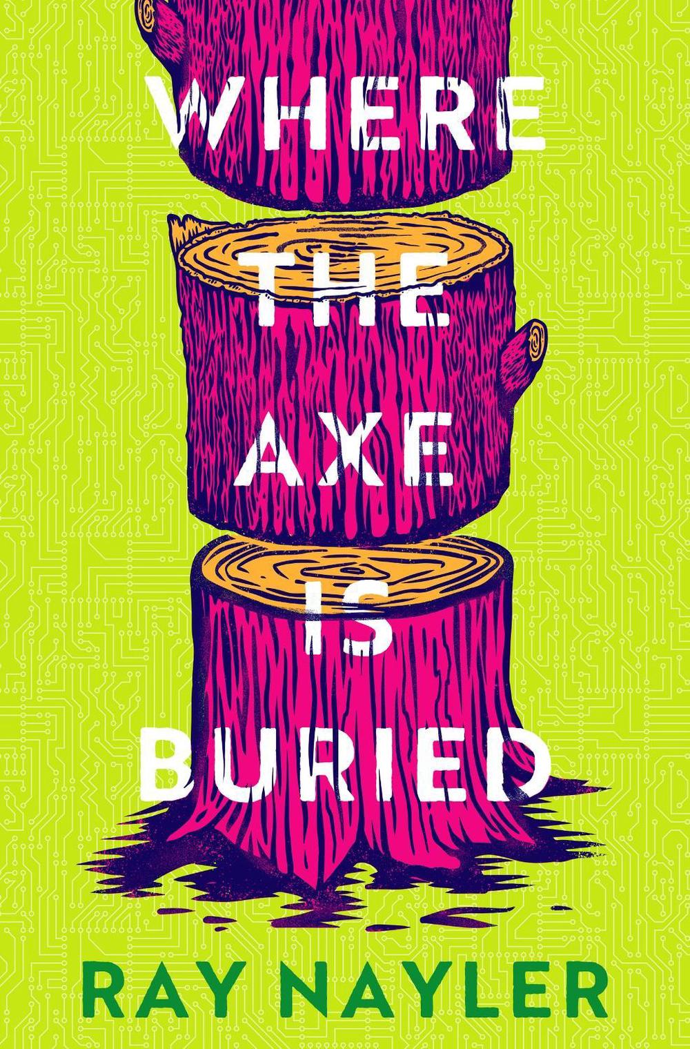 Where the Axe is Buried, 9781399627887