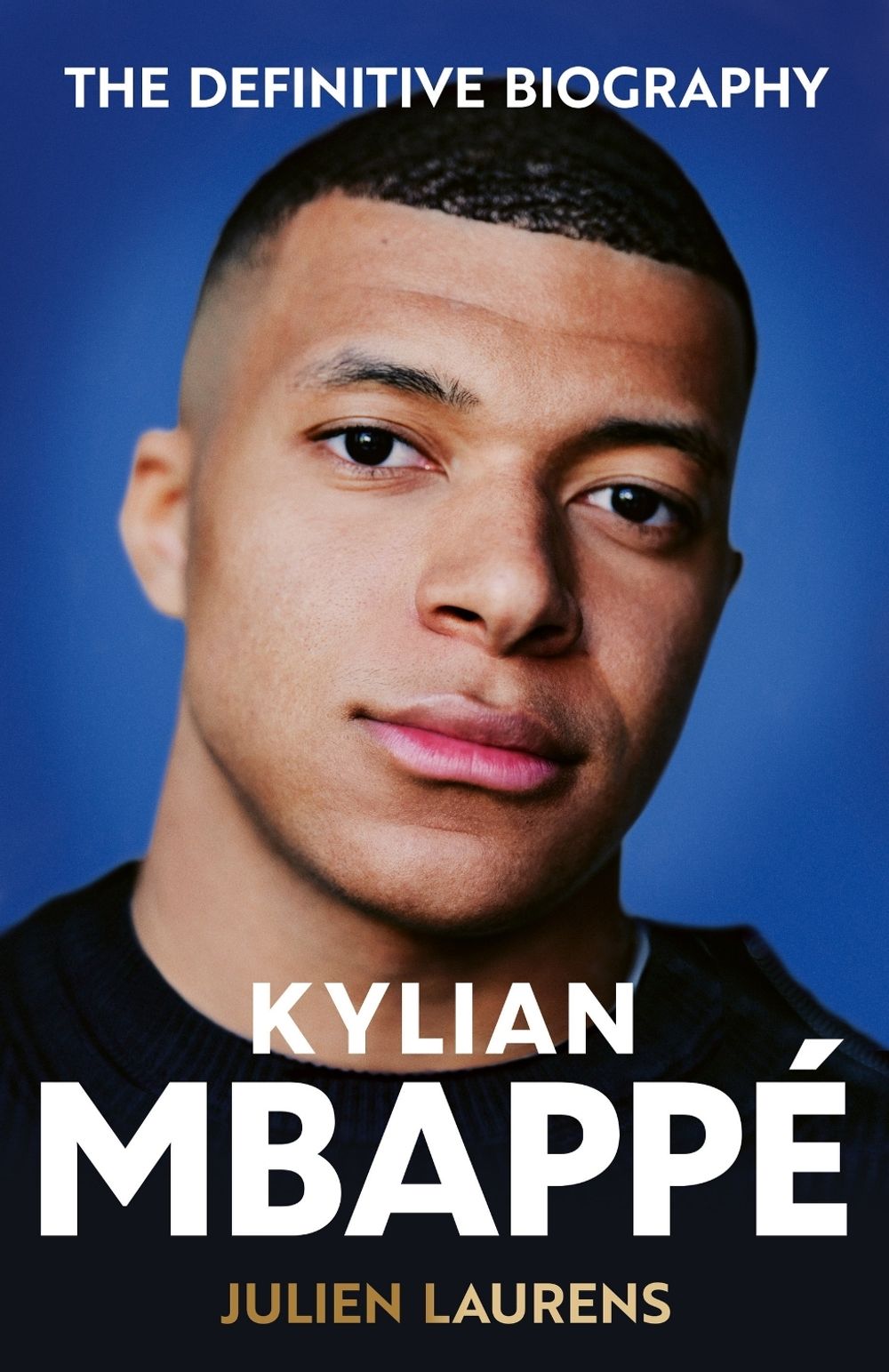 Kylian Mbappe by Julien Laurens - ISBN: 9781399629577
