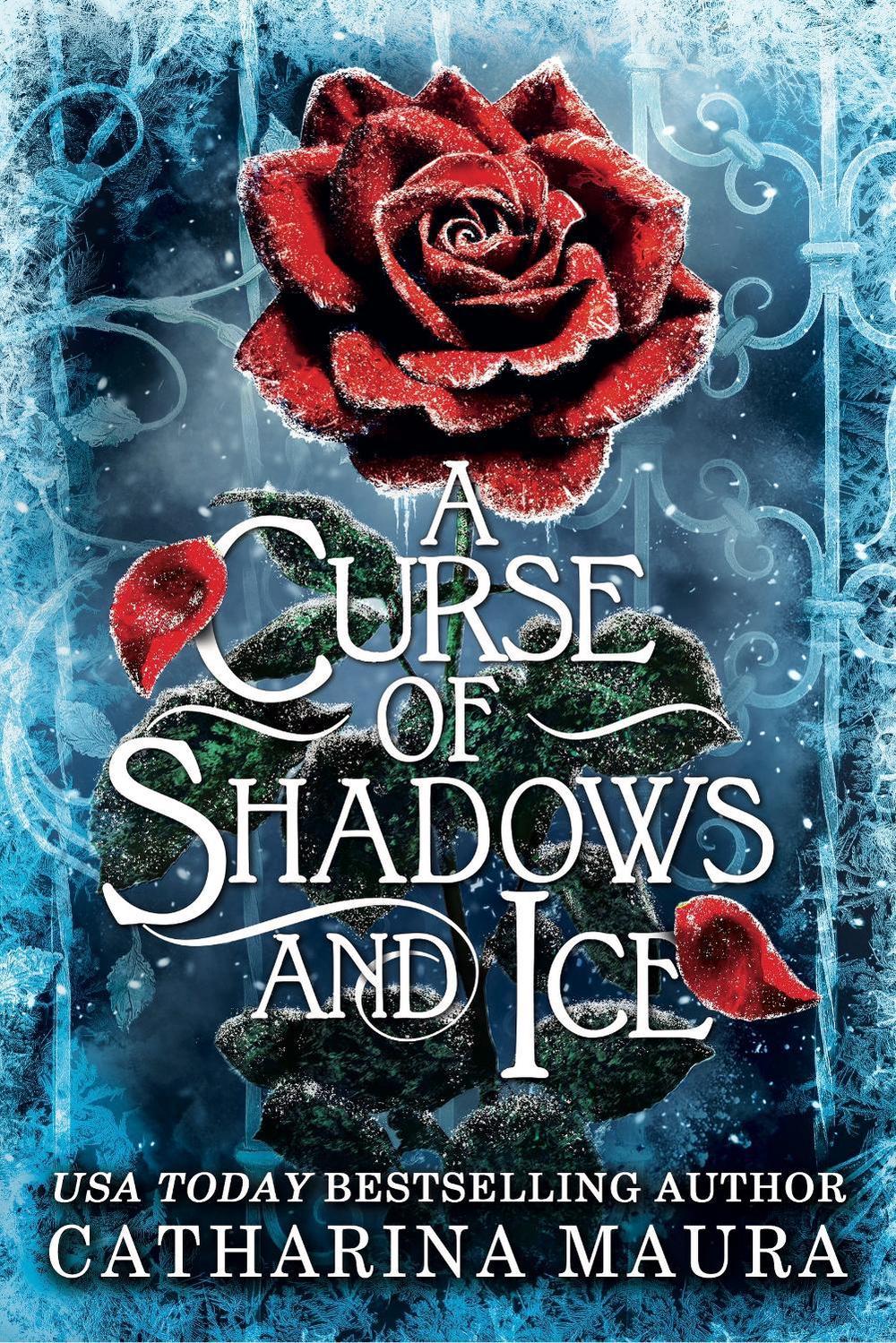 A Curse of Shadows and Ice by Catharina Maura - ISBN: 9781399629782
