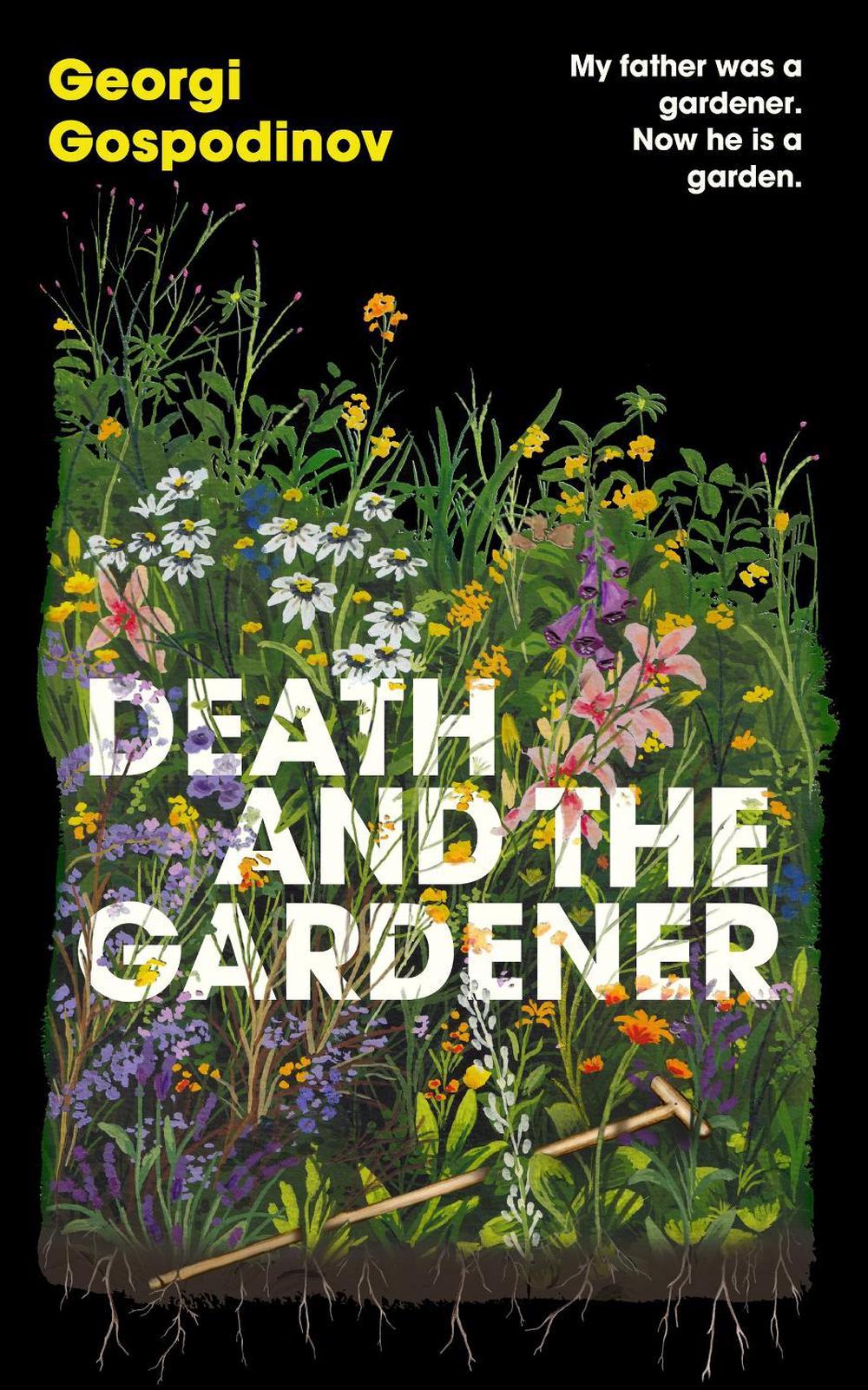 Death and the Gardener by Georgi Gospodinov - ISBN: 9781399631020