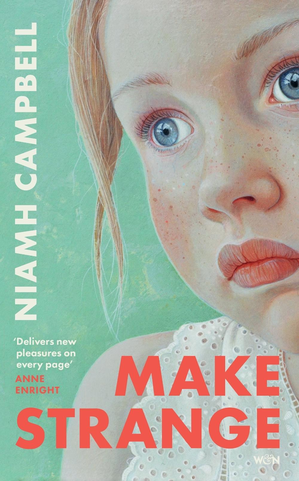 Make Strange by Niamh Campbell - ISBN: 9781399631792