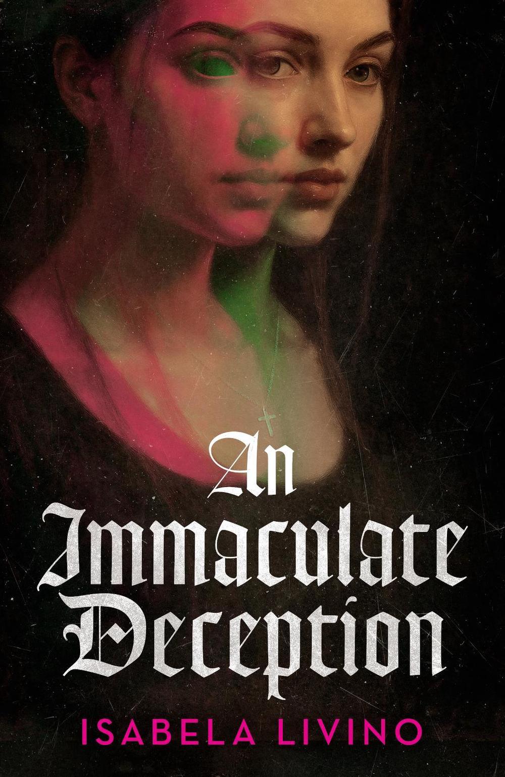 An Immaculate Deception by Isabela Livino - ISBN: 9781399633185