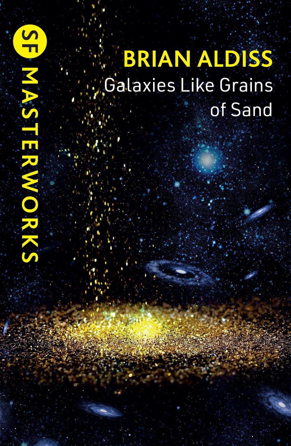 Galaxies Like Grains of Sand by Brian Aldiss - ISBN: 9781399635417