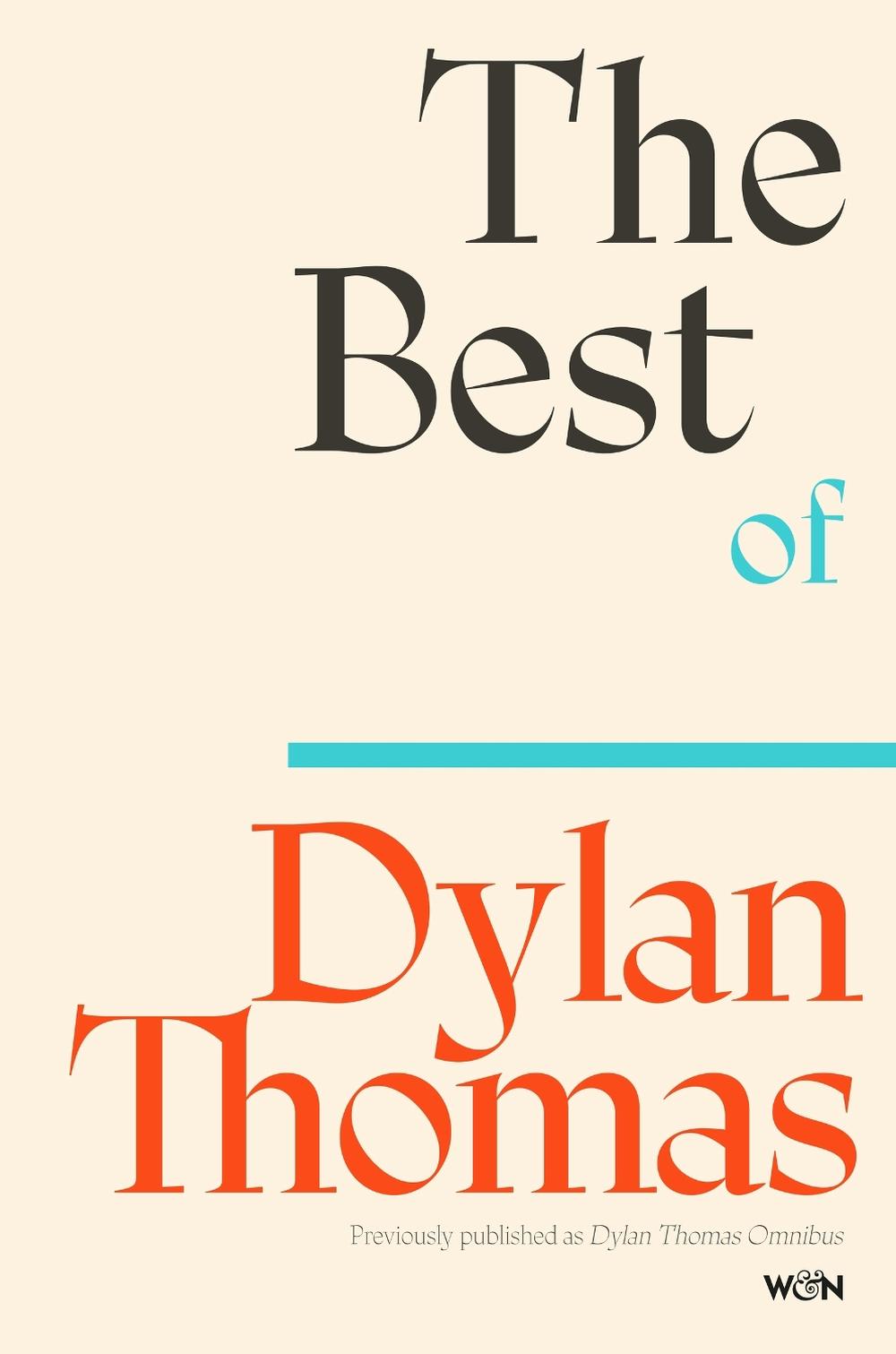 The Best of Dylan Thomas by Dylan Thomas - ISBN: 9781399637855